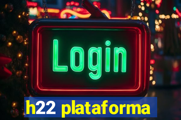 h22 plataforma